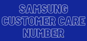 Samsung Customer Care Number